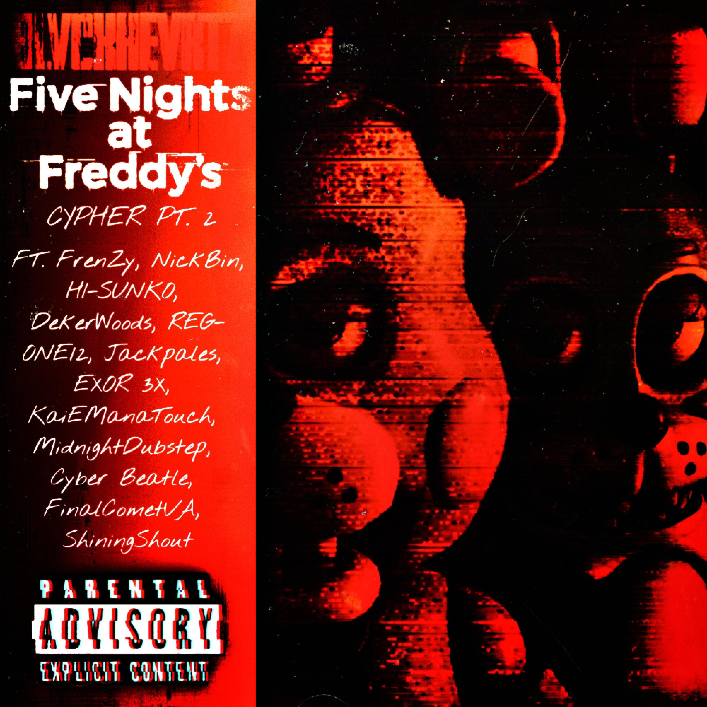 Five Nights At Freddy's Cypher, Pt. 2 (feat. FrenZy, NickBin, HI-SUNKO, DekerWoods, REG-ONE12, Jackpales, EXOR 3X, KaiEManaTouch, MidnightDubstep, Cyber Beatle, FinalCometVA & ShiningShout)