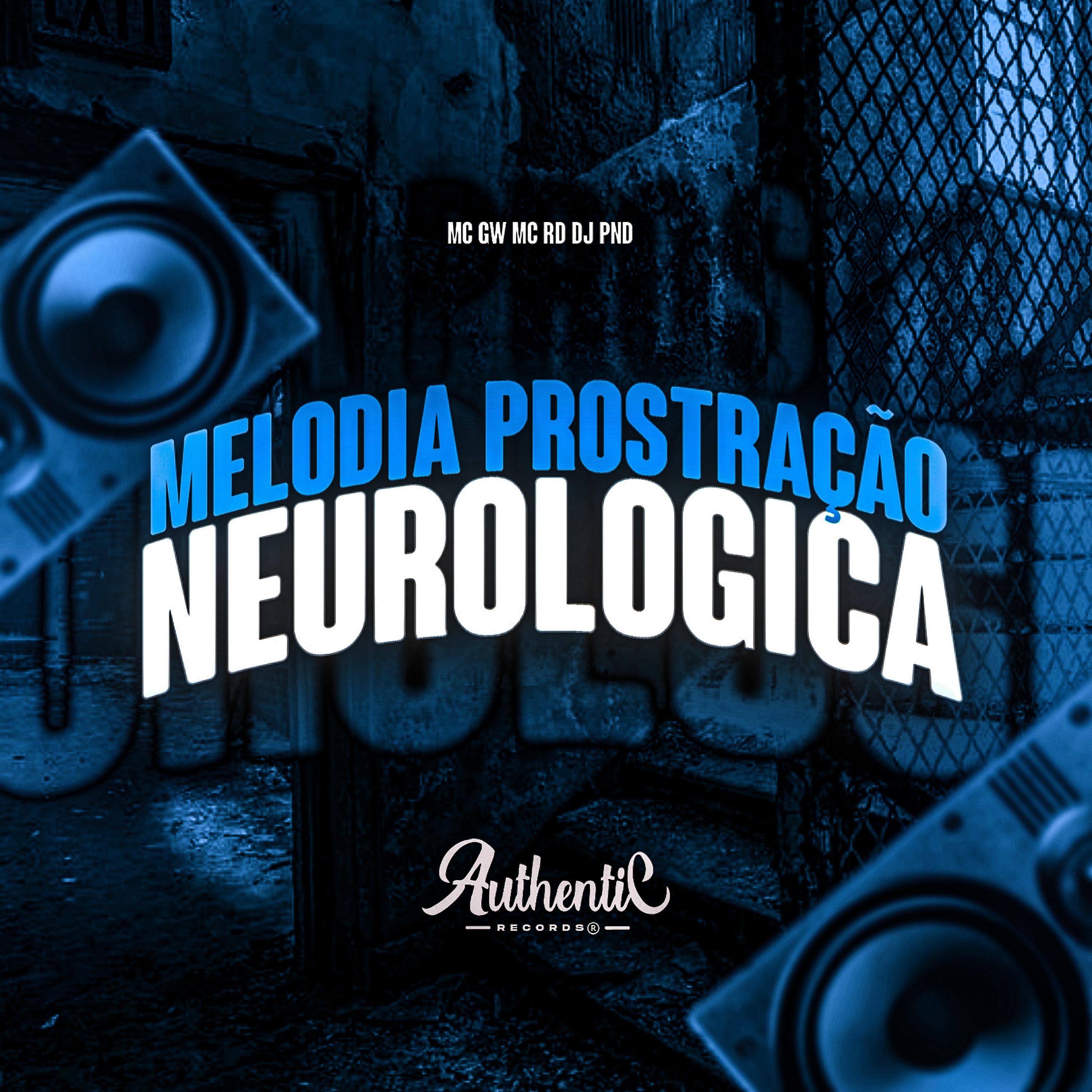 Melodia Prostração Neurológica
