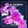 Me & My Toothbrush - Funking Around (Extended Mix)