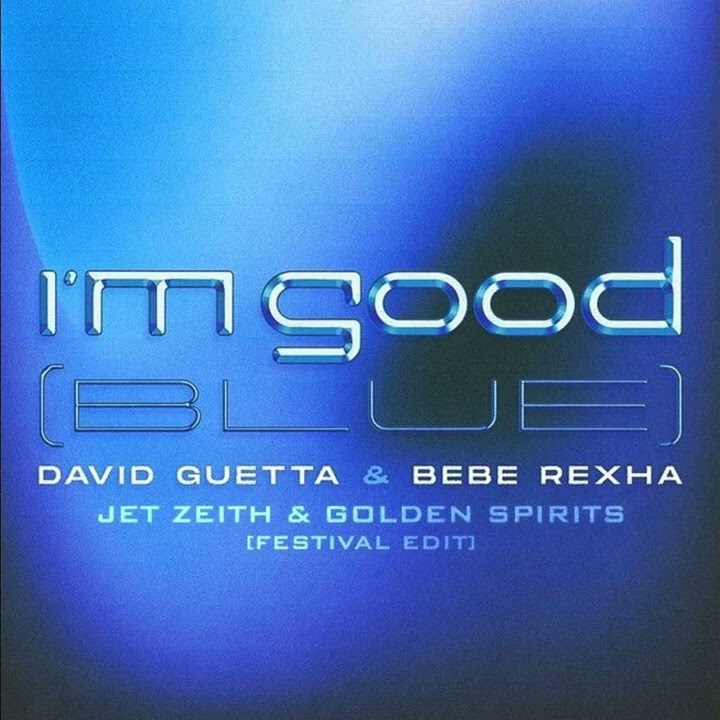 I'm Good (Blue) (JET ZEITH & Golden Spirits Festival Mix)