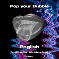 Pop your Bubble