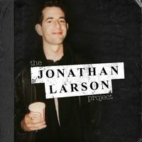 The Jonathan Larson Project