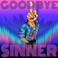 Goodbye Sinner