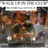 Tru Story - Walk Up in the Club