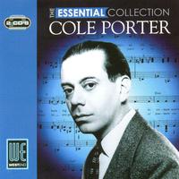 Cole Porter: The Essential Collection (Digitally Remastered)