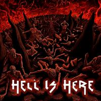 Hell Is Here