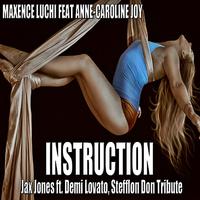 Instruction (Jax Jones Ft. Demi Lovato, Stefflon Don Tribute)