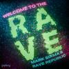 Mark Sixma - Welcome To The Rave