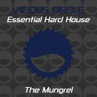 Essential Hard House, Vol. 26 (Mixed by The Mungrel)