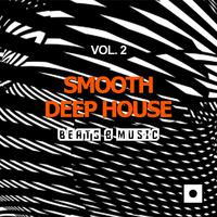 Smooth Deep House, Vol. 2 (Beats & Music)