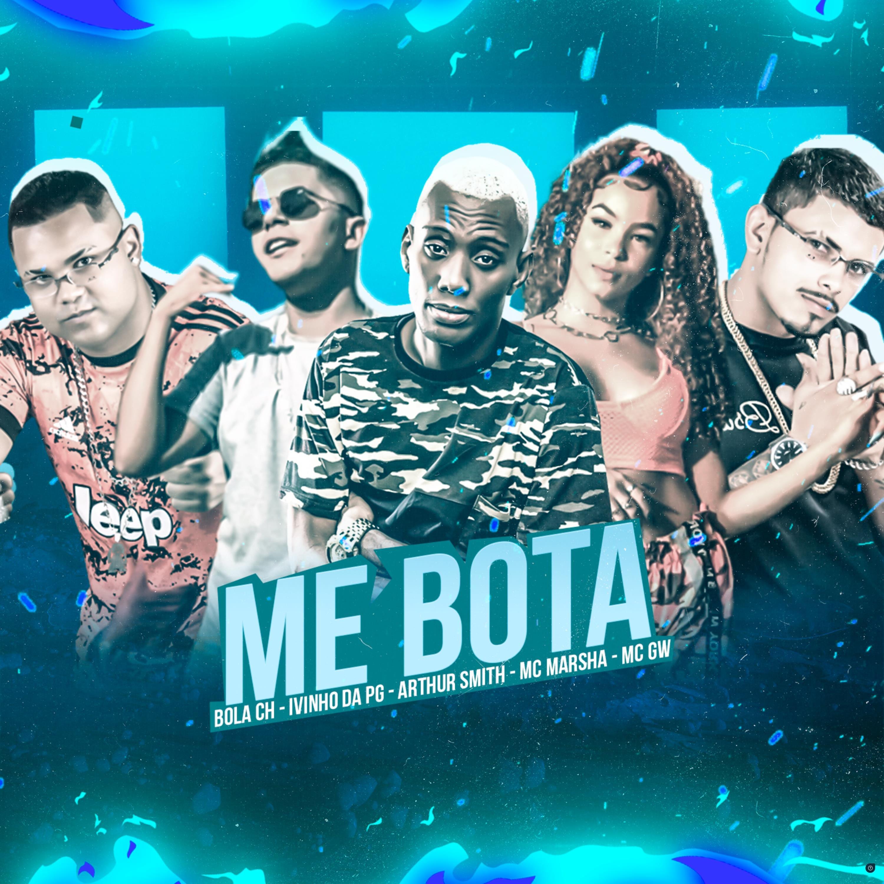 Me Bota (feat. MC Marsha & Mc Gw)