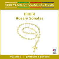 Biber: Rosary Sonatas (1000 Years of Classical Music, Vol. 7)