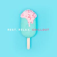 Rest, Relax, Chillout: 2019 Top Chill Out Music Selection, Perfect Mix for Vacation Relaxing, Electronic Calming Down Vibes, Tropical Holidays Beats