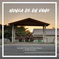 Nunca es en vano (feat. Belem Furiatti)