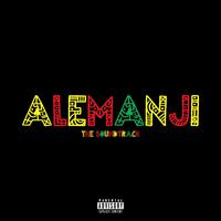 DJ Social Presents Alemanji Soundtrack Inspired By The Motion Picture