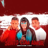 Sento Com Amor (Brega Funk)