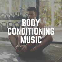 Body Conditioning Music