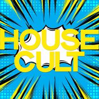 House Cult (Best Selection House Music)