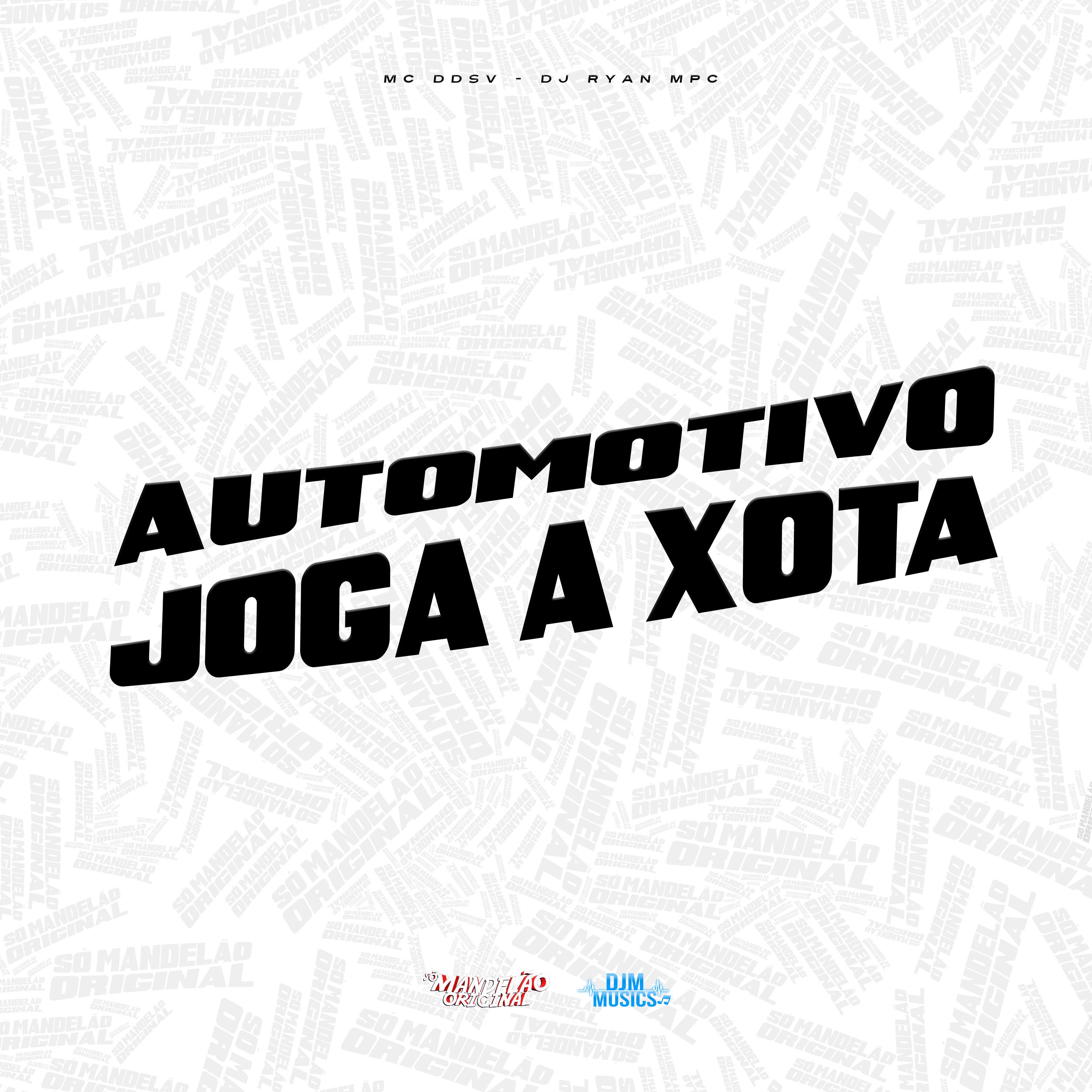 Automotivo Joga a Xota