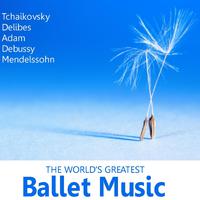 The World's Greatest Ballet Music