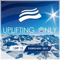 Uplifting Only Top 15/February 2017