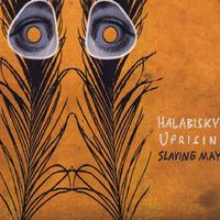 Halabisky's Uprising
