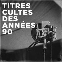 Titres cultes des années 90