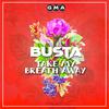 Busta - Take My Breath Away