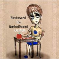 Wonderworld: The Remixed Musical