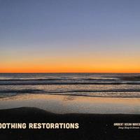 Soothing Restorations