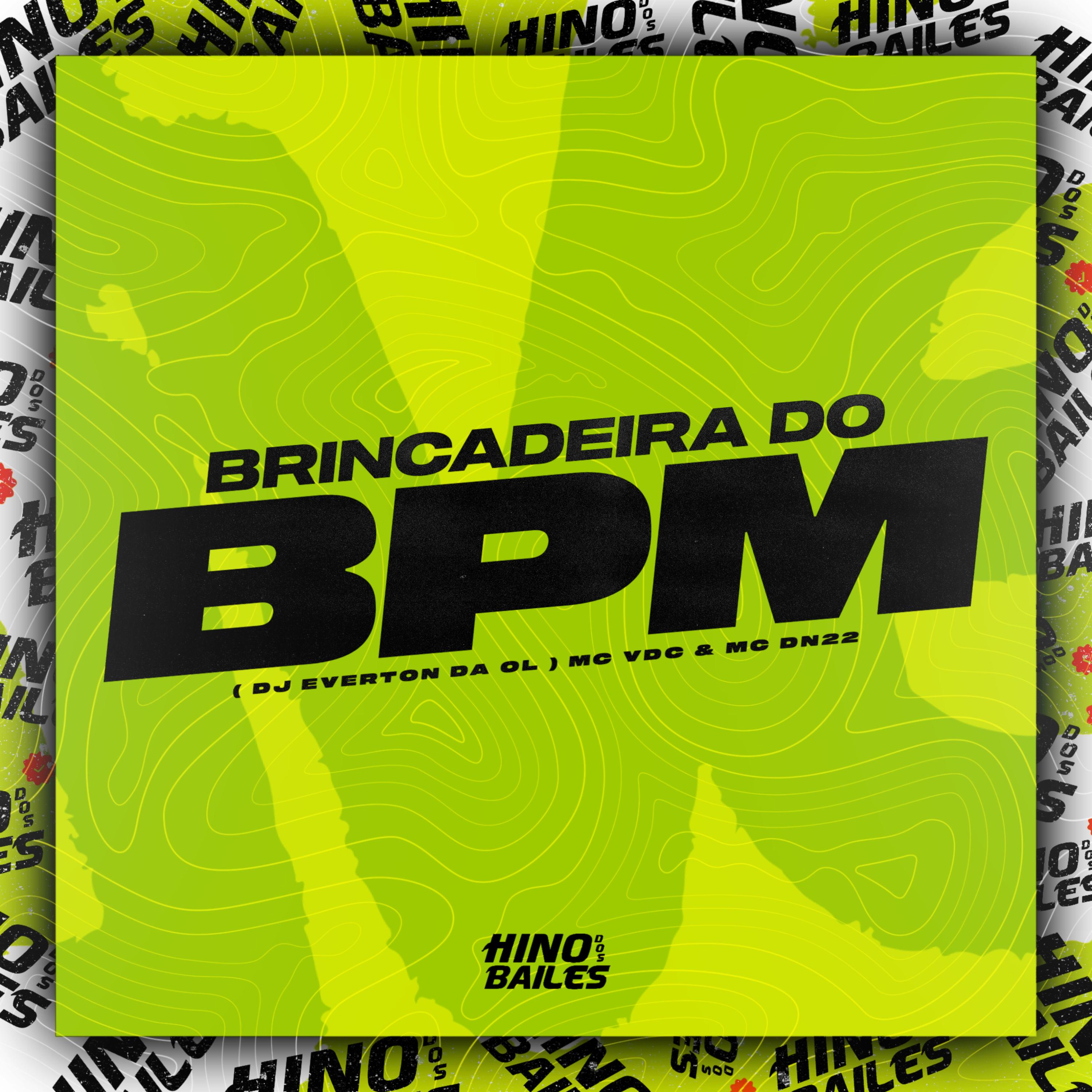 Brincadeira do Bpm