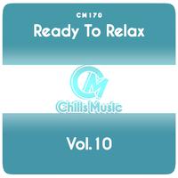 Ready to Relax, Vol.10