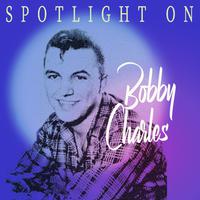 Spotlight on Bobby Charles