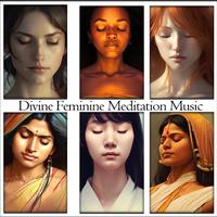 Divine Feminine Meditation Music