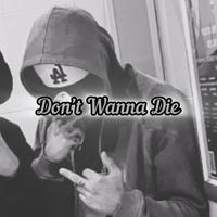 Don't Wanna Die (feat. numb)