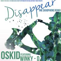 Disappear (The Saxophone Remix) [feat. Winky D]