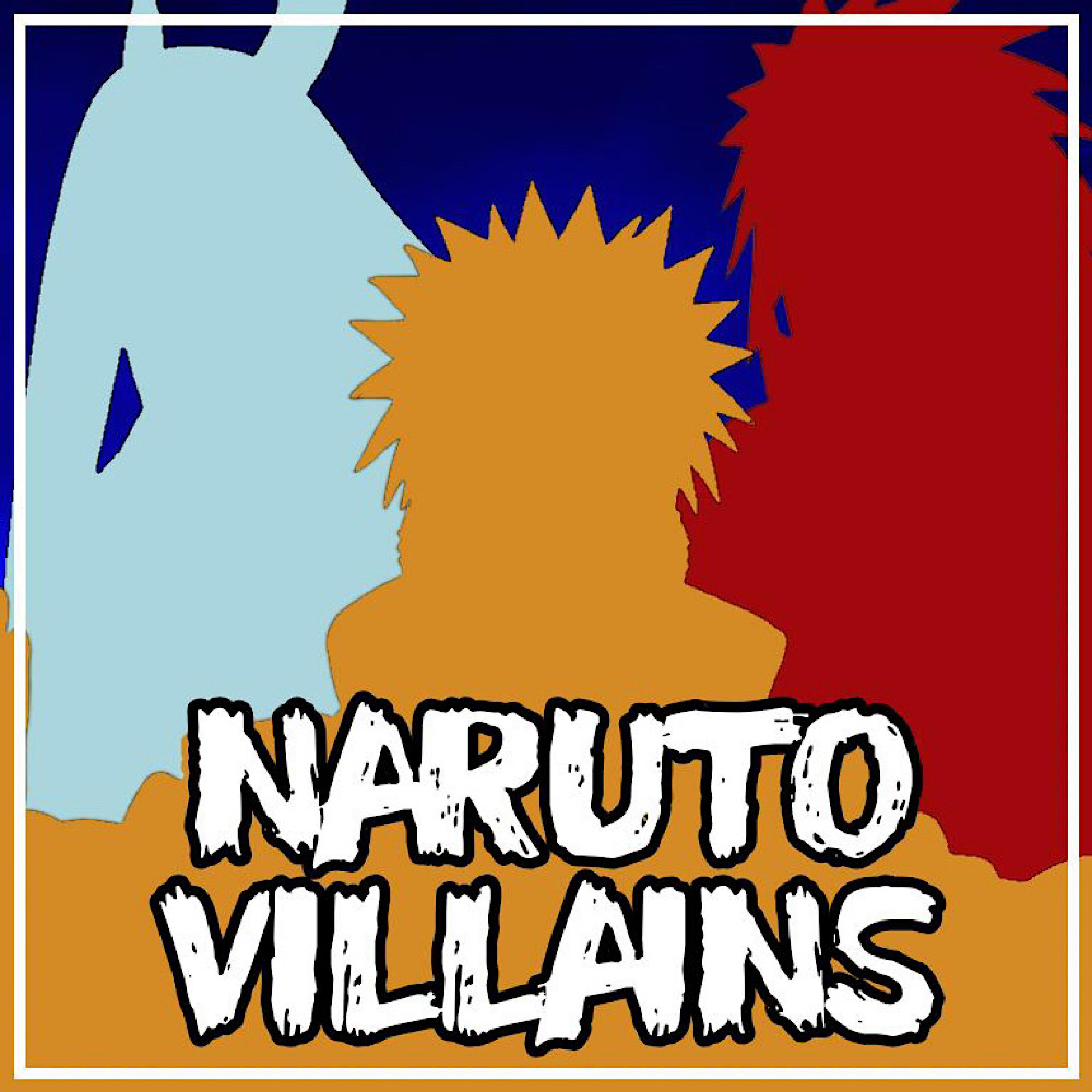 Naruto Villain Cypher (feat. CPrickR, TrayeFreezy, Terechi, Jay Music!, Thorn Together, Kazi Eternal, Myles Blue, $pitnotic, Misfitbear, Apex Rambo, TastelessMage, TSUYO, VsVsSoundtracks, Knight of Breath & KBN Chrollo)