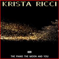 The Piano The Moon And You