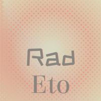 Rad Eto