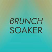 Brunch Soaker