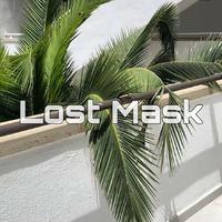 Lost Mask资料,Lost Mask最新歌曲,Lost MaskMV视频,Lost Mask音乐专辑,Lost Mask好听的歌