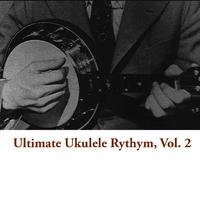 Ultimate Ukulele Rythym, Vol. 2