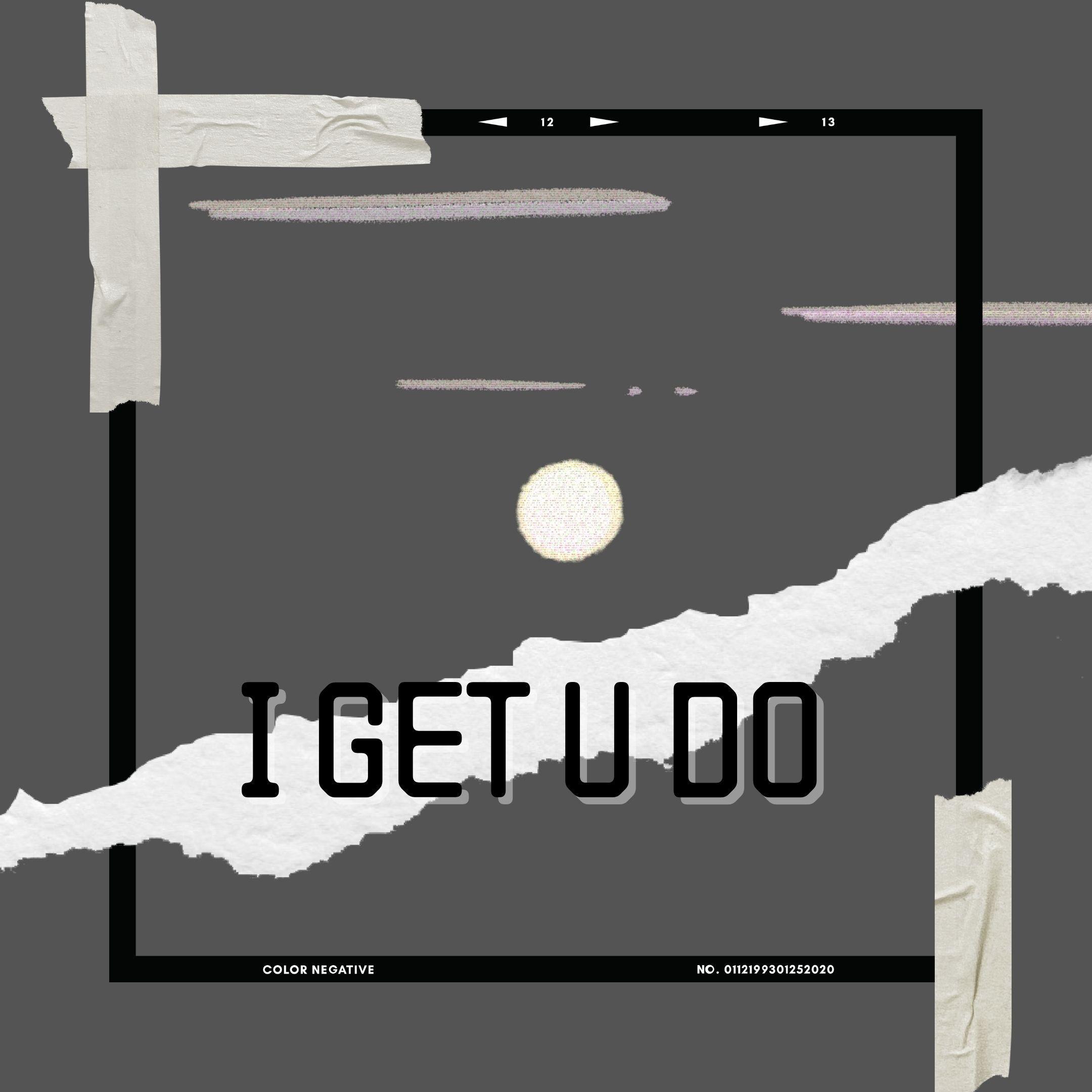 I GET U DO（Prod by Liper）