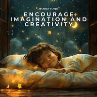 Encourage Imagination and Creativity