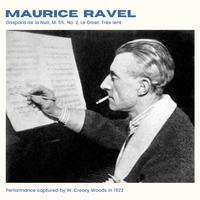 Ravel: Gaspard de la Nuit, M. 55 No. 2, Le Gibet. Très lent (2024 Remaster)