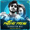 Abhishek Martyn - Puttene Prema - Reggaeton Mix