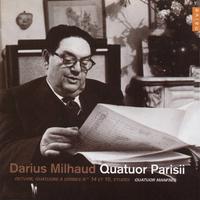 Milhaud: Quatuor Parisii