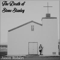 The Death of Stone Stanley