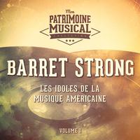 Les Idoles De La Musique Américaine: Barret Strong, Vol. 1