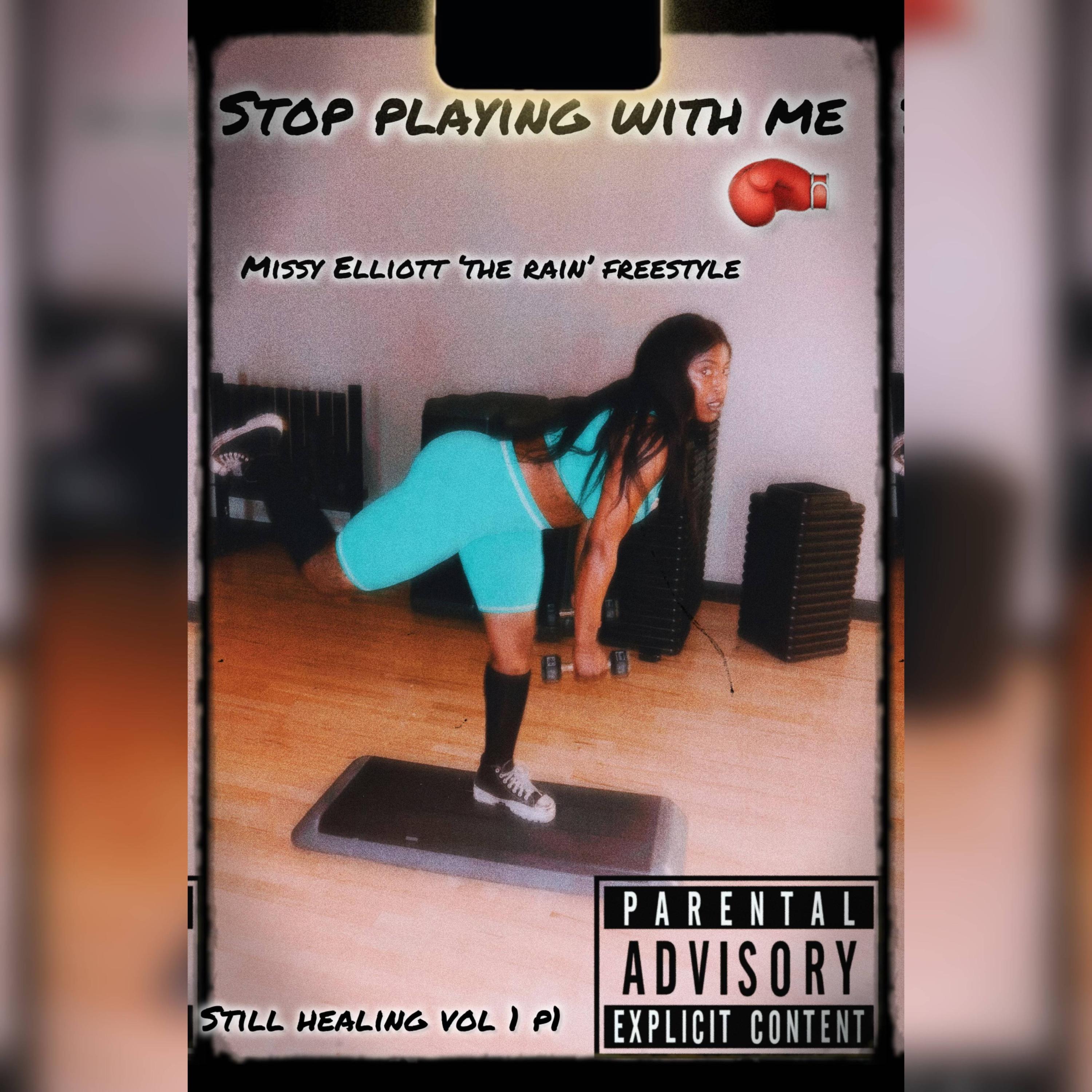 Stop Playing With Me (feat. Missy Elliot)